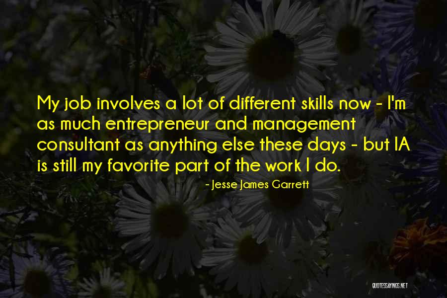 Jesse James Garrett Quotes 483683