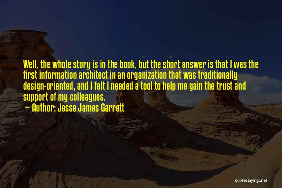 Jesse James Garrett Quotes 647873