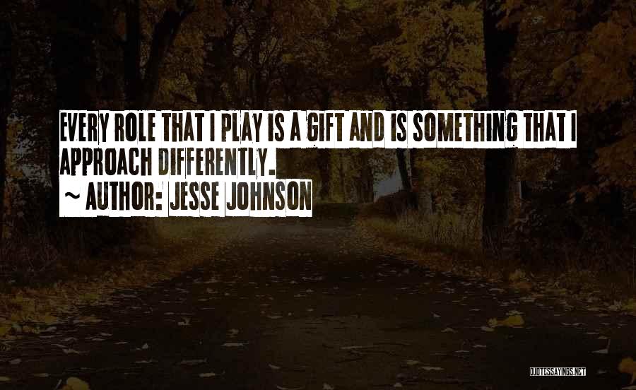 Jesse Johnson Quotes 1892799