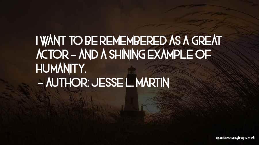 Jesse L. Martin Quotes 2056651