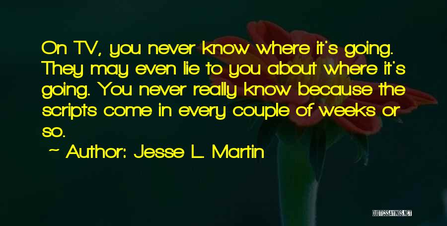 Jesse L. Martin Quotes 448528