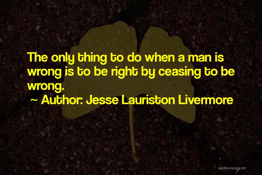 Jesse Lauriston Livermore Quotes 1319713