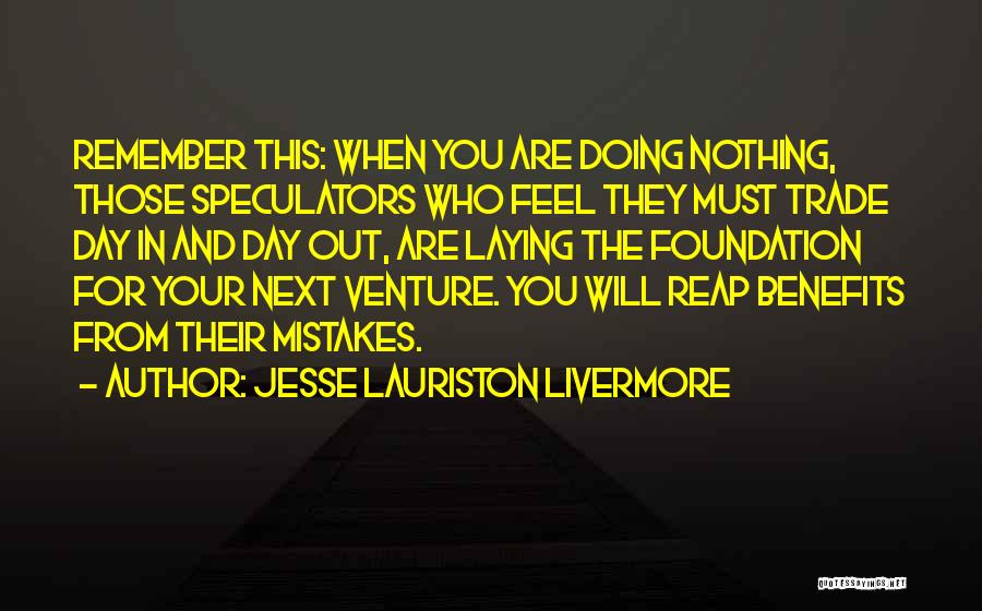 Jesse Lauriston Livermore Quotes 1477467