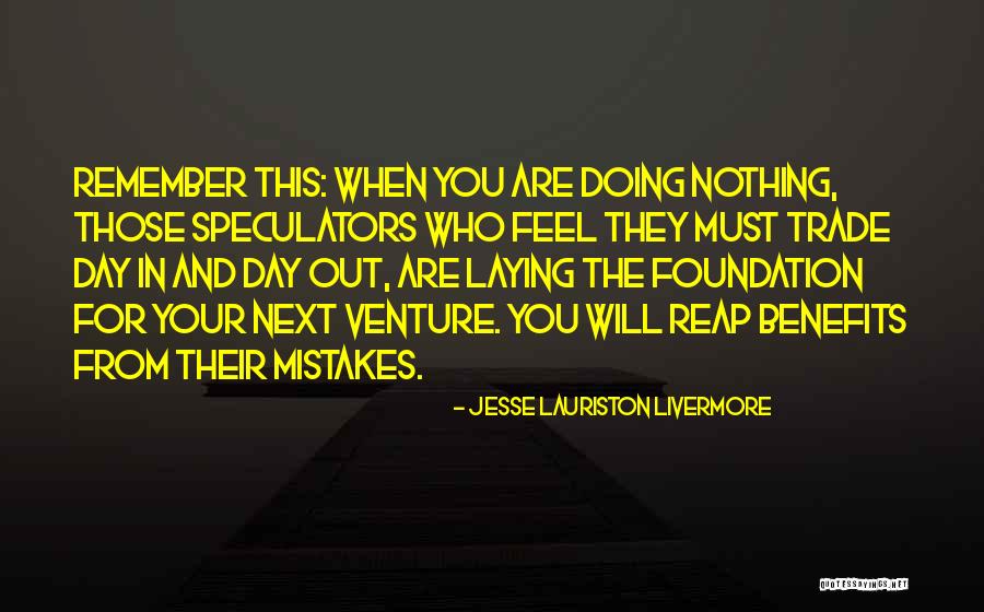 Jesse Lauriston Livermore Quotes 1477467