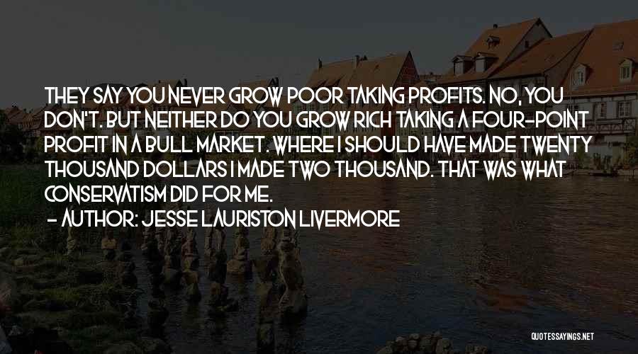 Jesse Lauriston Livermore Quotes 1489634