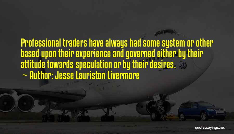 Jesse Lauriston Livermore Quotes 1977725