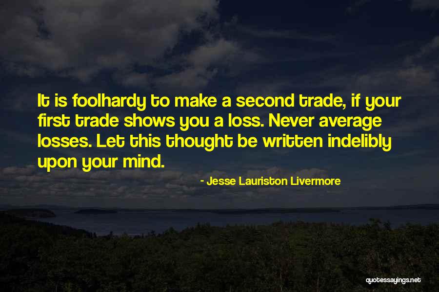 Jesse Lauriston Livermore Quotes 2179969