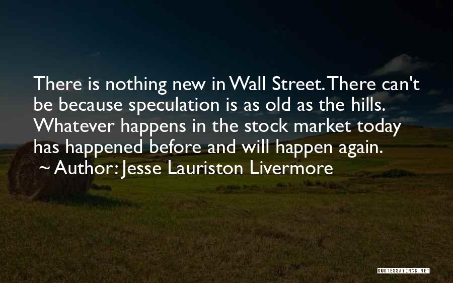 Jesse Lauriston Livermore Quotes 238214