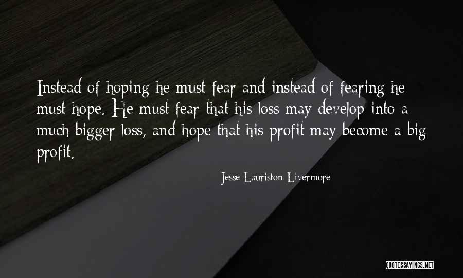 Jesse Lauriston Livermore Quotes 430556