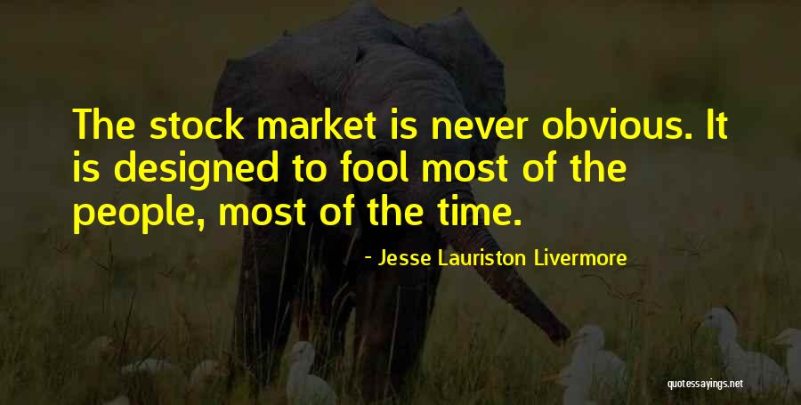 Jesse Lauriston Livermore Quotes 549479