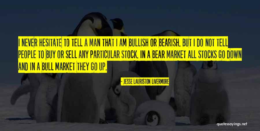 Jesse Lauriston Livermore Quotes 556653