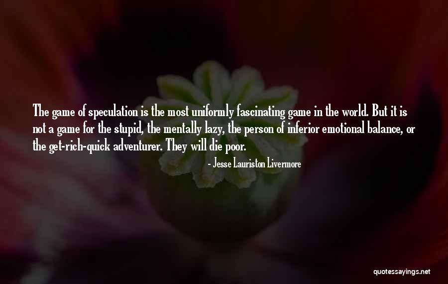 Jesse Lauriston Livermore Quotes 579828