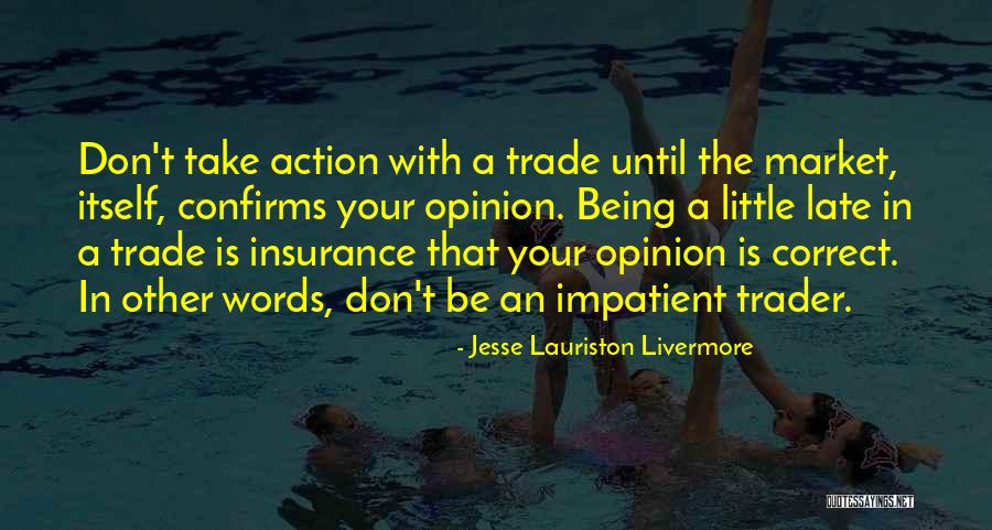 Jesse Lauriston Livermore Quotes 591911 Jesse Lauriston Livermore Quotes 591911
