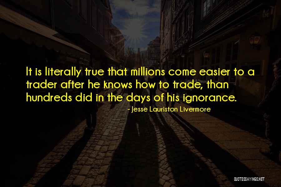 Jesse Lauriston Livermore Quotes 605701