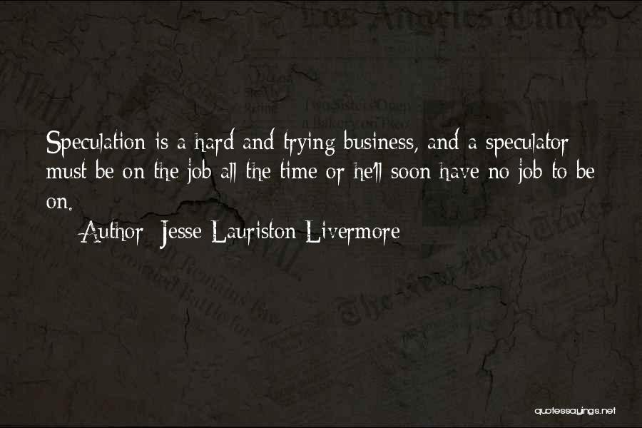 Jesse Lauriston Livermore Quotes 728618