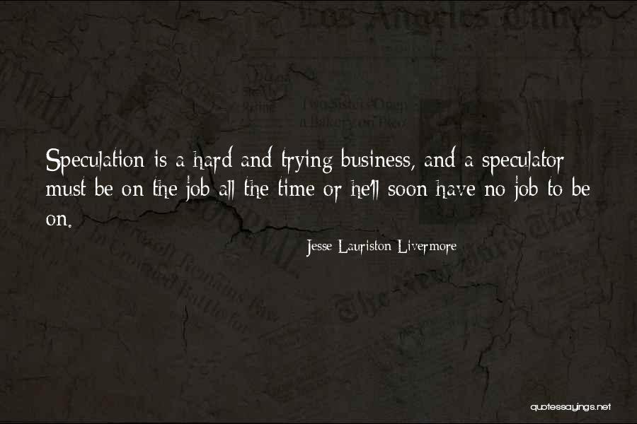 Jesse Lauriston Livermore Quotes 728618