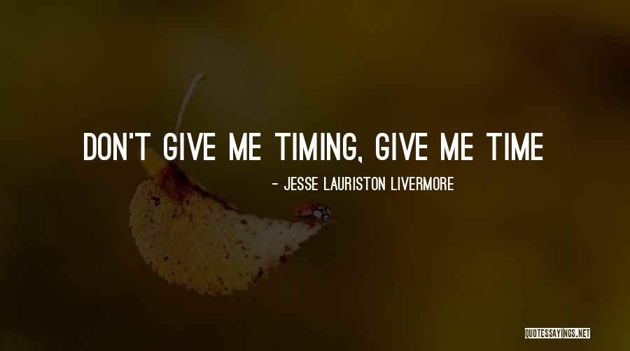 Jesse Lauriston Livermore Quotes 836460