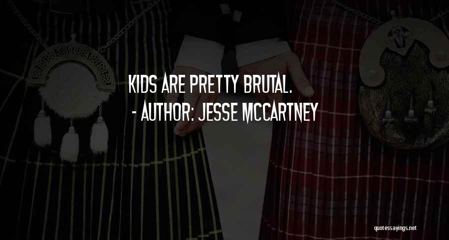 Jesse McCartney Quotes 1269062