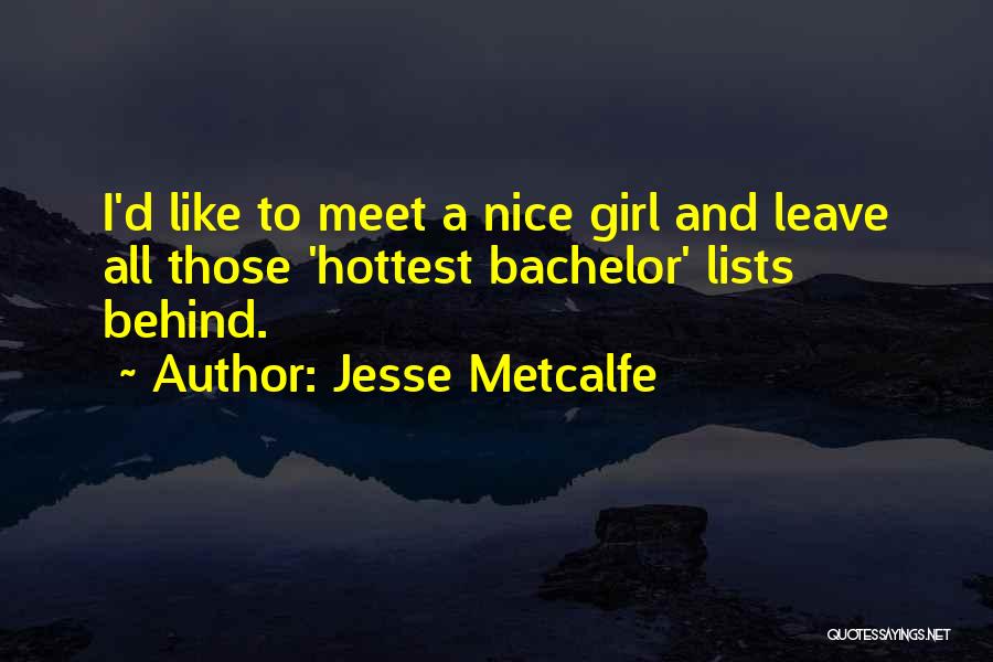 Jesse Metcalfe Quotes 596473
