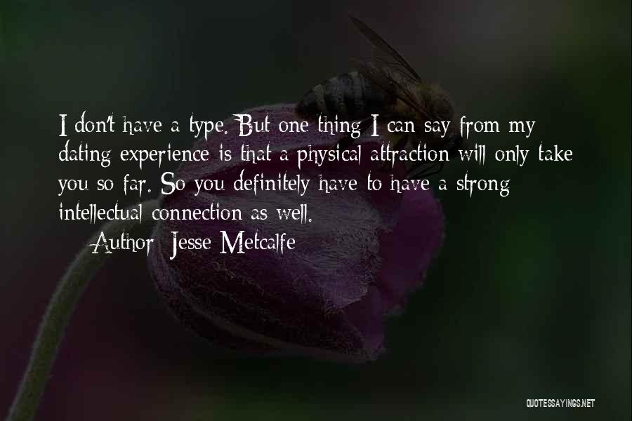 Jesse Metcalfe Quotes 766900