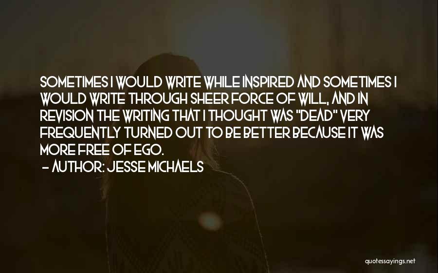 Jesse Michaels Quotes 1584853