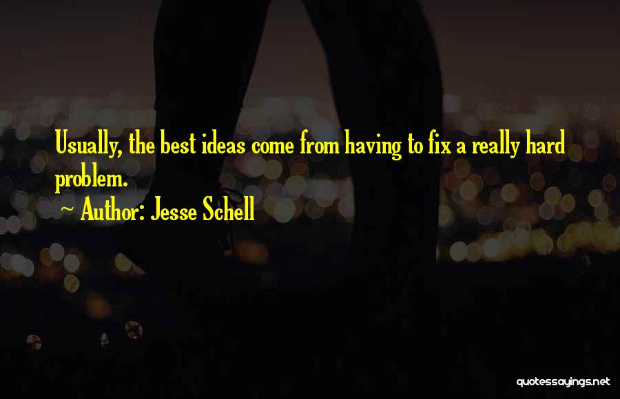 Jesse Schell Quotes 1907113