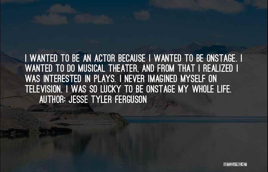 Jesse Tyler Ferguson Quotes 1466022