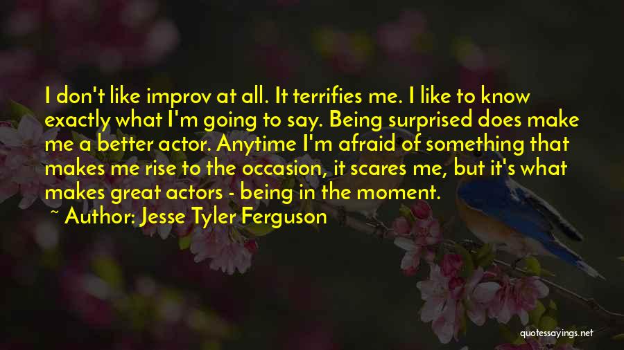 Jesse Tyler Ferguson Quotes 434125