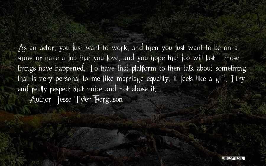 Jesse Tyler Ferguson Quotes 623902
