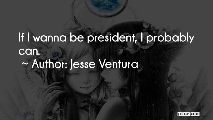 Jesse Ventura Quotes 156711