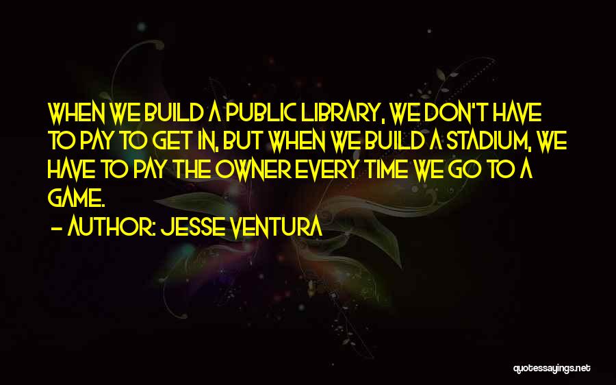 Jesse Ventura Quotes 206766