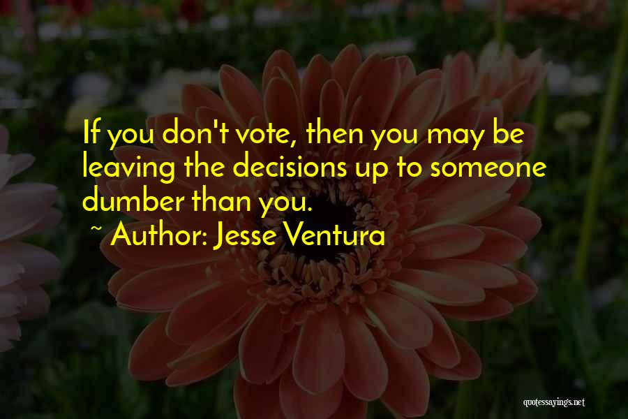 Jesse Ventura Quotes 2189698
