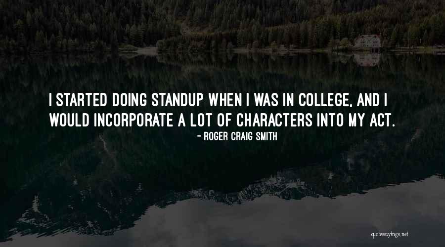 Jesse William Quotes By Roger Craig Smith Jesse William Quotes By Roger Craig Smith
