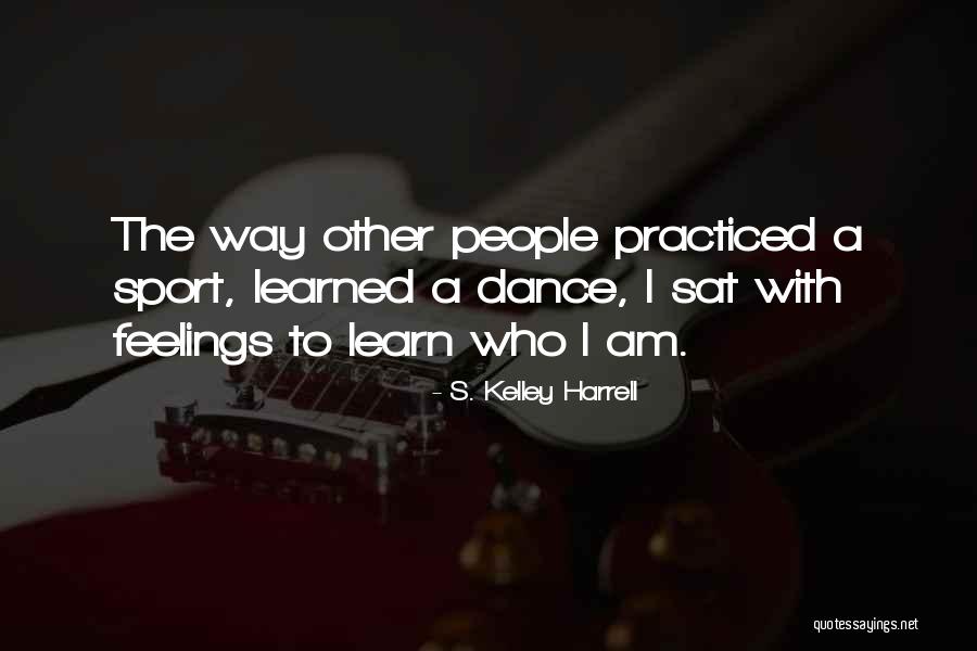 Jesser Youtube Quotes By S. Kelley Harrell Jesser Youtube Quotes By S. Kelley Harrell