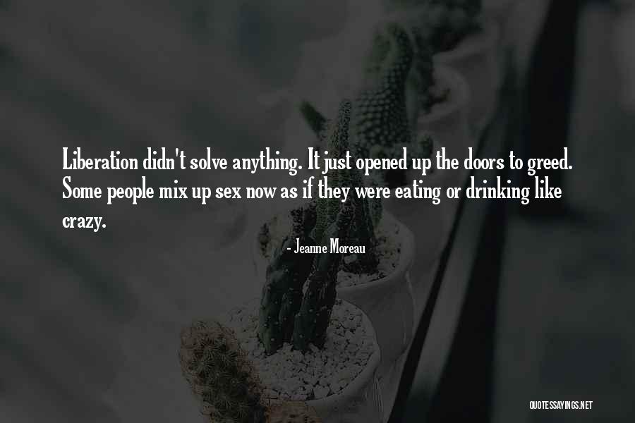 Jessiah Quotes By Jeanne Moreau Jessiah Quotes By Jeanne Moreau