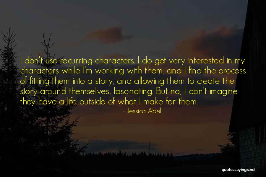 Jessica Abel Quotes 1744716 Jessica Abel Quotes 1744716