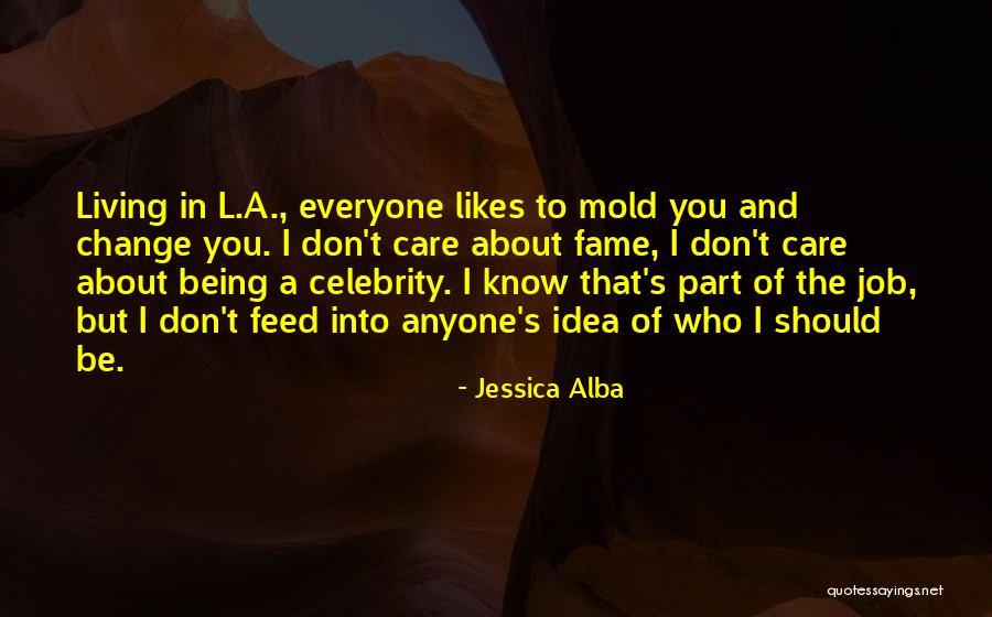 Jessica Alba Quotes 1451434