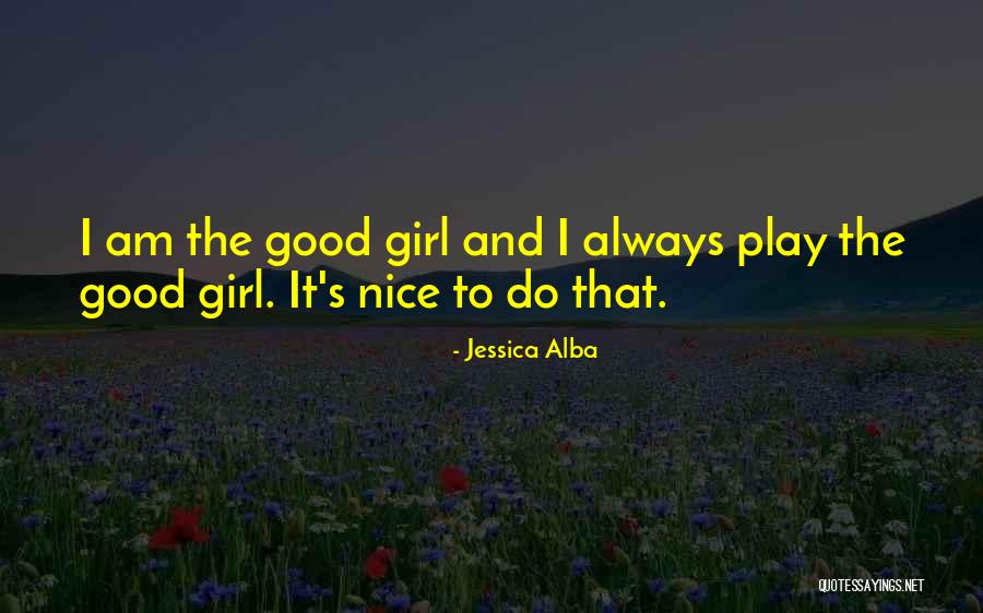 Jessica Alba Quotes 1862562