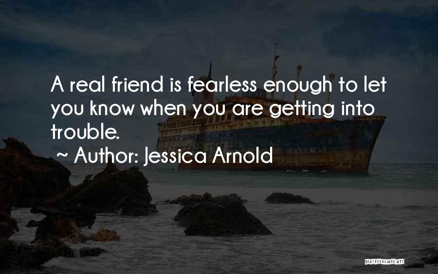 Jessica Arnold Quotes 1035739