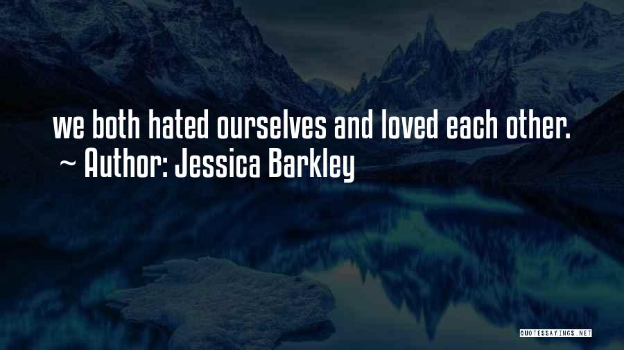 Jessica Barkley Quotes 1962820