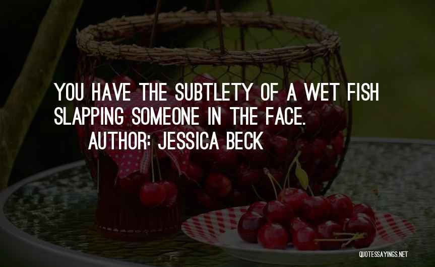 Jessica Beck Quotes 650136