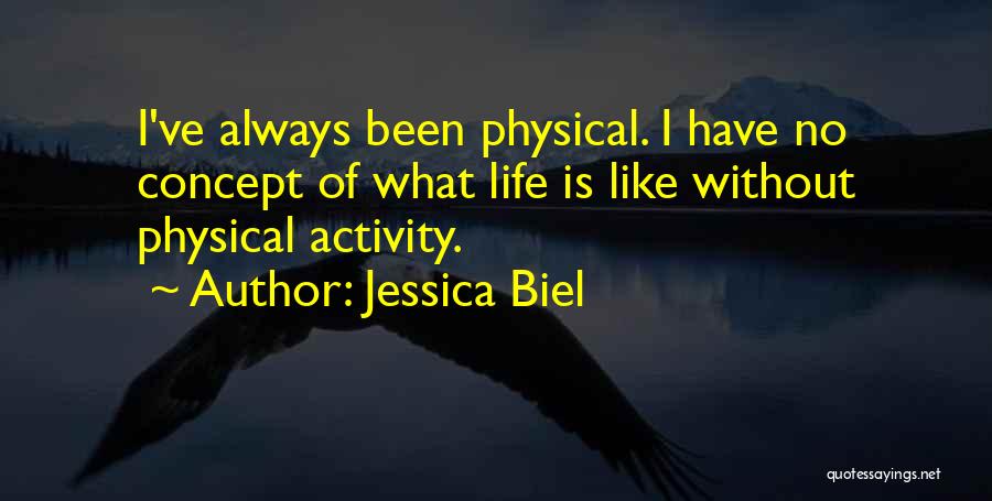 Jessica Biel Quotes 1951815