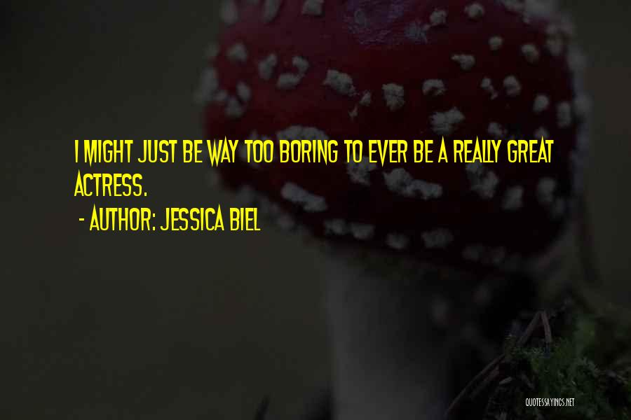 Jessica Biel Quotes 966129