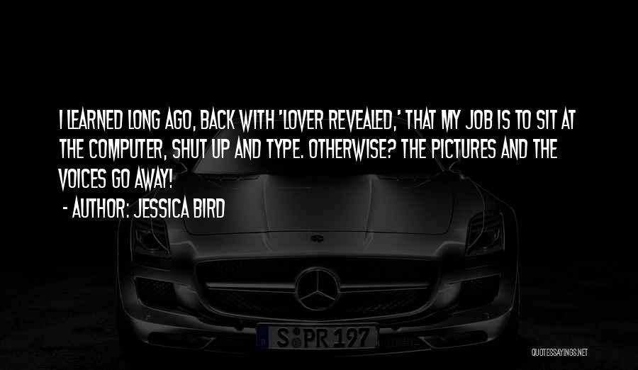 Jessica Bird Quotes 1887725