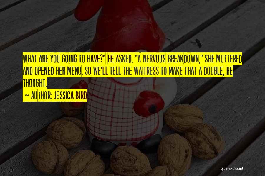 Jessica Bird Quotes 527324