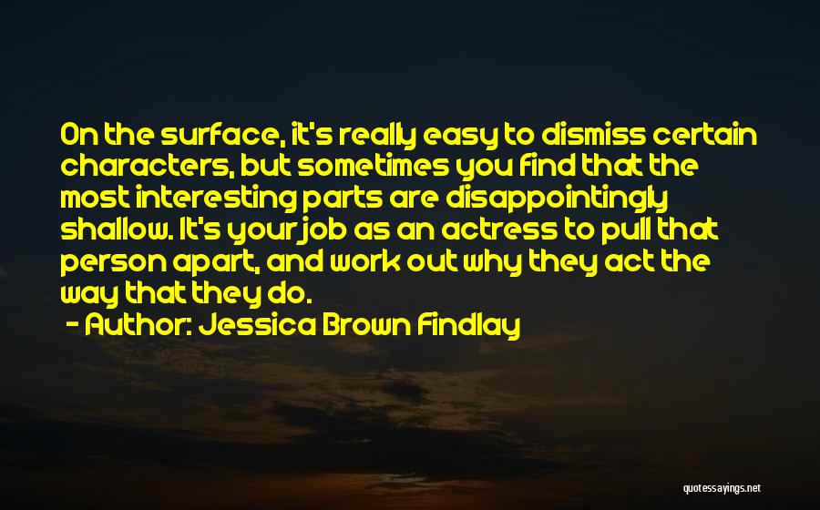 Jessica Brown Findlay Quotes 1733561