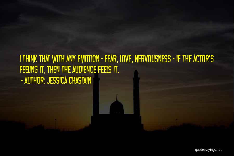 Jessica Chastain Quotes 1285135