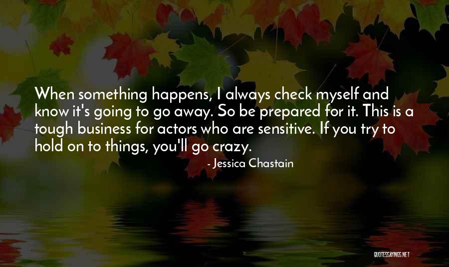 Jessica Chastain Quotes 2183326