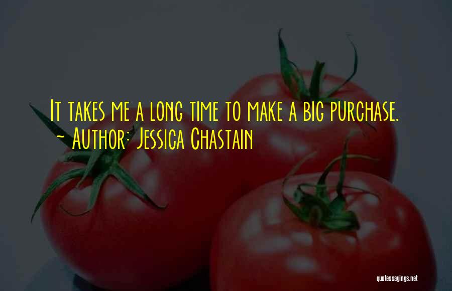 Jessica Chastain Quotes 2237217