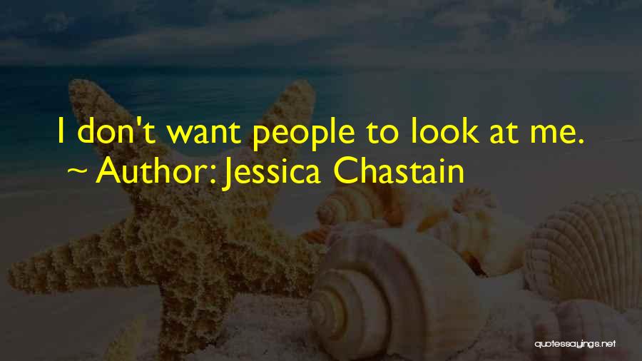 Jessica Chastain Quotes 771069